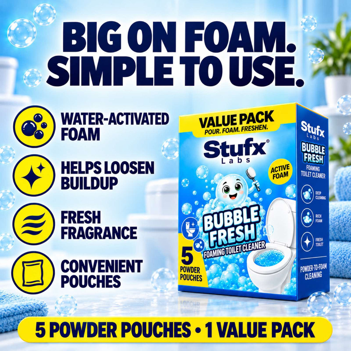 Bubble Fresh key features: water-activated foam, loosens buildup, fresh fragrance, convenient pouches